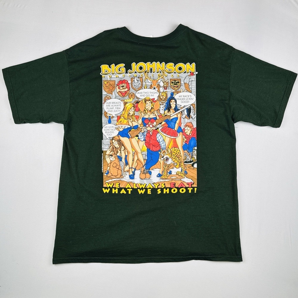 Vintage 1998 Big Johnson Hunting Lodge T Shirt XL We Always Eat What We Shoot